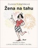 Žena na tahu (Zuzana Hubeňáková)