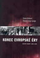 Konec evropské éry (Felix Gilbert; David Clay Large)