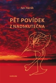 Pět povídek z nadskutečna (Ivo Harák)