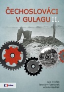 Čechoslováci v Gulagu 2 (Jan Dvořák, Adam Hradílek, Jaroslav Formánek)