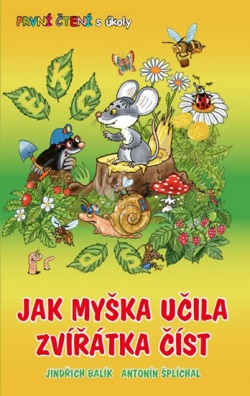 Jak myška učila zvířátka číst - První čtení s úkoly (Jindřich Balík)