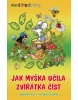 Jak myška učila zvířátka číst - První čtení s úkoly (Jindřich Balík)