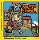 Roches a Bžunda (Marka Míková)