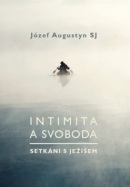 Intimita a svoboda (Józef Augustyn)