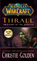 Thrall Twilight of the Aspects (Christie Golden)