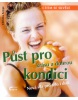 Půst pro krásu a dobrou kondici (Ondrej Sliacky)