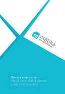 Matika pre spolužiakov: Rovnice a nerovnice (učebnica) (Marek Liška, Lukáš Král, Tomáš Valenta, kolektív)
