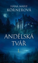 Andělská tvář I. (Hana Marie Körnerová)