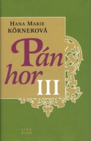 Pán hor III. (Hana Marie Körnerová)