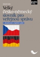 Velký česko-německý slovník pro veřejnou správu, 2. aktualizované a doplněné vydání (Antonín Kaňa)