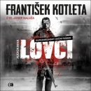 Lovci (audiokniha) (Josef Kaluža, František Kotleta)