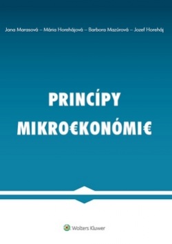 Princípy mikroekonómie (Jana Marasová, Barbora Mazúrová, Mária Horehájová, Jozef Horeháj)