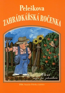 Peleškova zahrádkářská ročenka (kolektív, Stanislav Peleška)