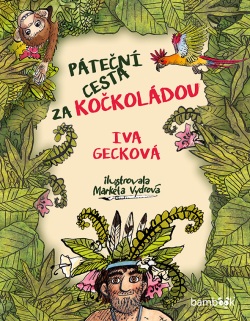 Páteční cesta za Kočkoládou (Iva Gecková, Markéta Vydrová)