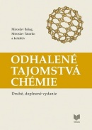 Odhalené tajomstvá chémie, 2. doplnené vydanie (Miroslav Balog, Miroslav Tatarko)