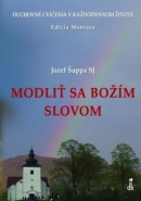 Modliť sa Božím slovom (Jozef Šuppa)
