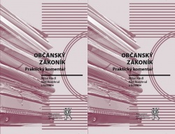 Občanský zákoník. Praktický komentář (2 svazky) (Aleš Rozehnal, Milan Kindl, kolektív)