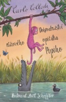 Dobrodružství  růžového opičáka Pipiho (Carlo Collodi, Allesandro Gallenzi, Axel Scheffler)