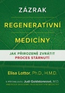 Zázrak regenerativní medicíny (Elisa Lottor)
