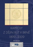 Kapitoly z dějin VUT v Brně 1899 - 2009 (Jiří Pernes)