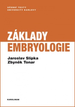 Základy embryologie, 2. vydání (Jaroslav Slípka)