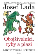 Ladovy veselé učebnice (4) - Obojživelníci, ryby a plazi (Pavel Žiška, Zuzana Kovaříková)