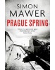 Prague Spring (Simon Mawer)