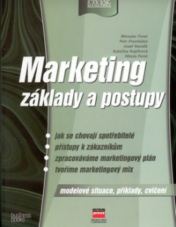 Marketing základy a postupy (Miroslav Foret)