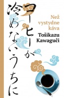 Než vystydne káva (Toshikazu Kawaguchi)