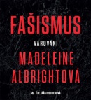 Fašismus Varování (audiokniha) (Madeleine Albrightová)