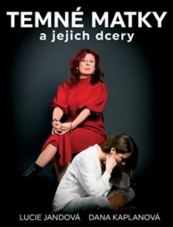 Temné matky a jejich dcery (Dana Kaplanová, Lucie Jandová)
