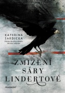 Zmizení Sáry Lindertové (Kateřina Šardická)