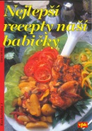 Nejlepší recepty naší babičky (Pavel Martin, Luboš Bárta)