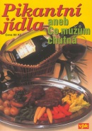 Pikantní jídla aneb Co mužům chutná (Luboš Bárta, Libuše Vlachová)