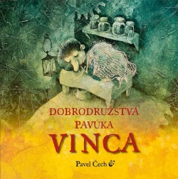 Dobrodružstvá pavúka Vinca (Pavel Čech)