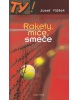 Rakety, míče, smeče (Josef Vlášek)