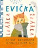Evička lhářka žhářka (František Petrák, Radek Malý)