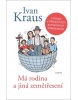 Má rodina a jiná zemětřesení (Ivan Kraus)