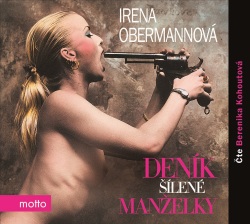 Deník šílené manželky (audiokniha) (Irena Obermannová)