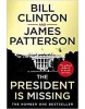 The President is Missing (Bill Clinton, James Patterson)