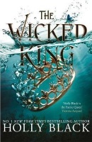 The Wicked King The Folk of the Air 2 (Holly Black)