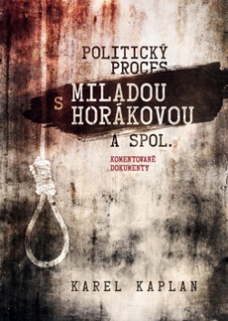 Politický proces s Miladou Horákovou a spol. (Karel Kaplan)