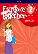 Explore Together 2 Teacher's Guide - Metodická príručka (Charlotte Covill; Mary Charrington; Paul Shipton)