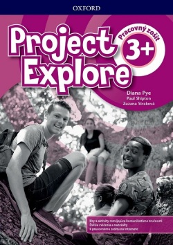 Project Explore 3 Plus Workbook - Pracovný zošit (Diana Pye, Paul Shipton)