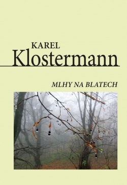Mlhy na blatech (Karel Klostermann)