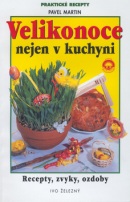 Velikonoce nejen v kuchyni (Pavel Martin)
