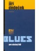 Blues pro slušný lidi (Jiří Dědeček)
