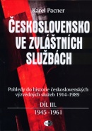 Československo ve zvláštních službách díl III. (Karel Pacner)