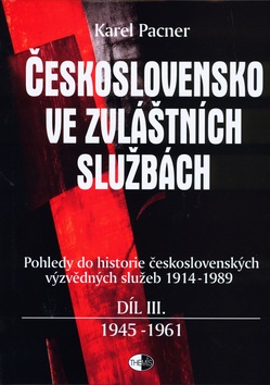 Československo ve zvláštních službách díl III. (Karel Pacner)