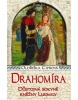 Drahomíra - Důstojná sokyně kněžny Ludmily (Oldřiška Ciprová)